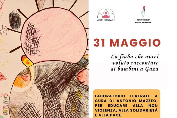 La fiaba che avrei voluto raccontare ai bambini a Gaza