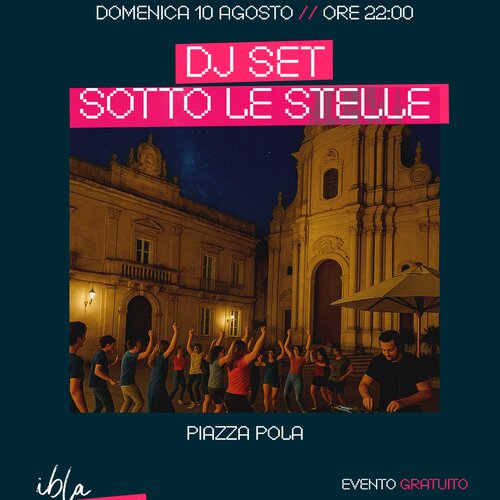 10 Ago Dj Sotto Le Stelle Ccn Ibla Piazza Pola