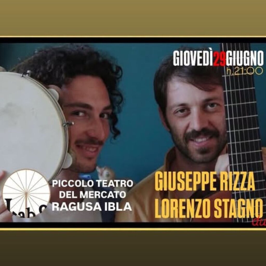 Giuseppe Rizza & Lorenzo Stagno al PIccolo Teatro del Mercato