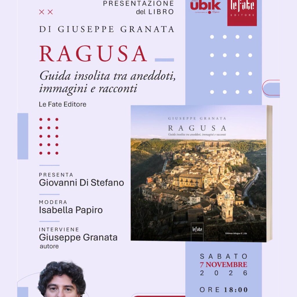Ragusa - Guida insolita tra aneddoti, immagini e racconti