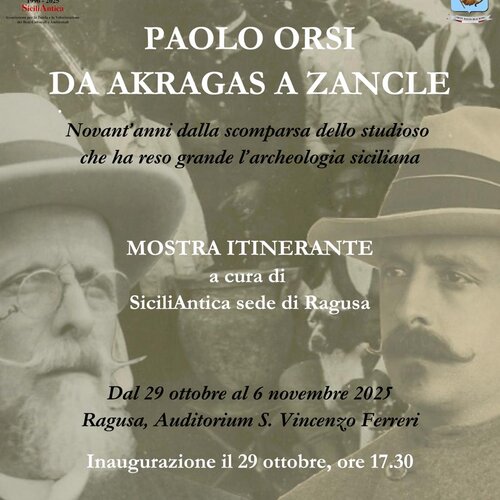 Paolo Orsi, da Akragas a Zancle - mostra itinerante Paolo Orsi, da Akragas a Zancle - mostra itinerante