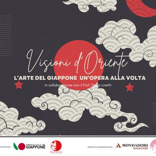 VISIONI D'ORIENTE: L'ARTE DEL GIAPPONE UN'OPERA alla volta VISIONI D'ORIENTE: L'ARTE DEL GIAPPONE UN'OPERA alla volta